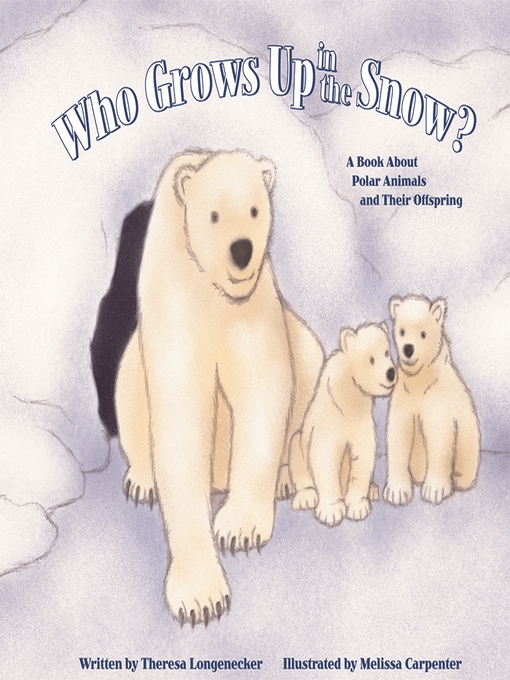Cover image for Who Grows Up in the Snow?
